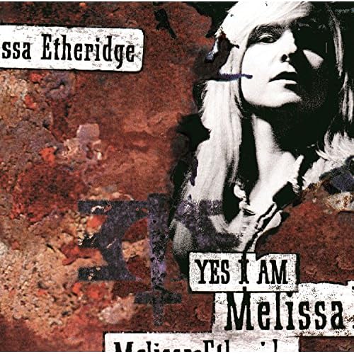 Mellisa Etheridge - Yes I Am