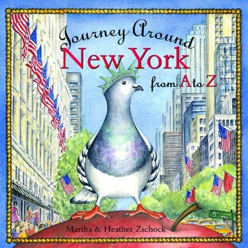 Journey Around New York from A to Z (Arcadia Children's Books)