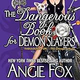 The Dangerous Book for Demon Slayers