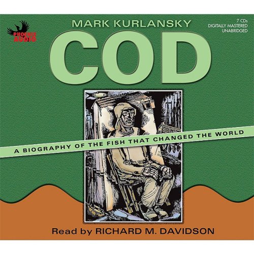 Download Cod: A Biography of the Fish That Changed the World Download Cod: A Biography of the Fish That Changed the World