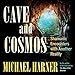 Cave and Cosmos: Shamanic Encounters with Another Reality by Michael Harner, Amanda Foulger