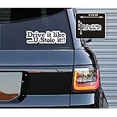 Printbeat Drive It Like You Stole it Sticker Decals for Notebook, Bumper, Car, Truck, Wall, Window, Laptop (White 2.75x7.75)