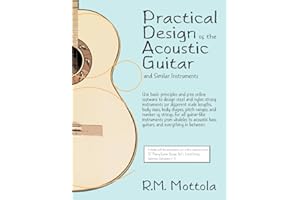 Practical Design of the Acoustic Guitar and Similar Instruments