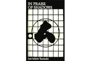 In Praise of Shadows