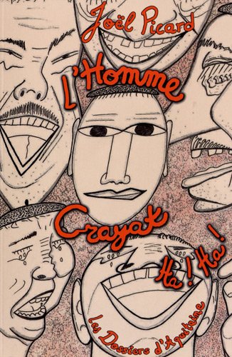 L' homme Crayat ha ! ha !