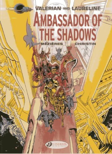 Valerian Vol.6: Ambassador of the Shadows (Valerian and Laureline) (Valerian & Laureline)