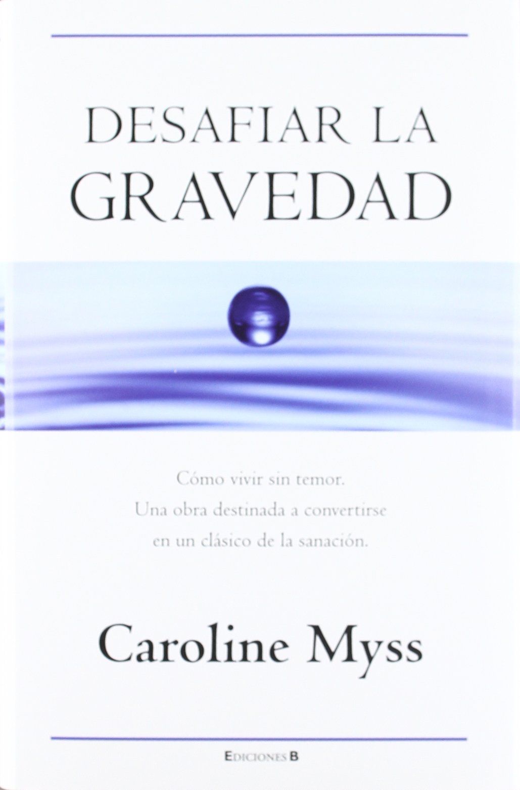 Portada de Desafiar la gravedad (Millenium)