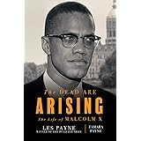 The Dead Are Arising: The Life of Malcolm X