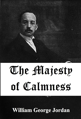 Download The Majesty of Calmness: Individual Problems and Possibilities (Illustrated) (1900) (English Edition) PDF