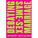 Debating Same-Sex Marriage (Point/Counterpoint)