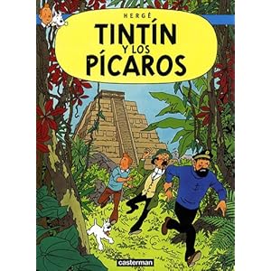 Tintin Y Los Picaros/ Tintin and the Picaros (Spanish Edition)