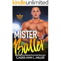 Mister Baller: A Small Town Enemies-to-Lovers Sports Romance (Bad Boys in Love Book 2) book cover