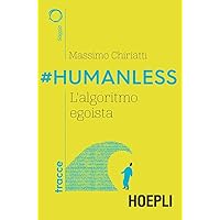 Scaricare #Humanless. L'algoritmo egoista PDF Gratis
