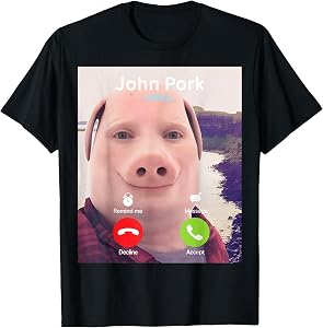 John Pork Calling Decline Accept Incoming Call John Pork T-Shirt