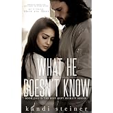 What He Doesn't Know (Best Kept Secrets)