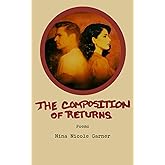 The Composition of Returns: Poems