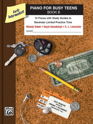 Alfred 00-35438 Piano for Busy Teens, Book B