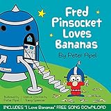 Fred Pinsocket Loves Bananas