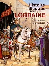 Histoire illustrée de la Lorraine
