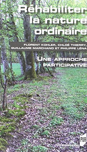 Réhabiliter la nature ordinaire