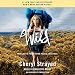 Wild: From Lost to Found on the Pacific Crest Trail by