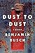 Dust to Dust: A Memoir