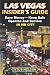 Las Vegas Insider’s Guide: Save Money, Keep Safe, Operate and Survive in Sin City