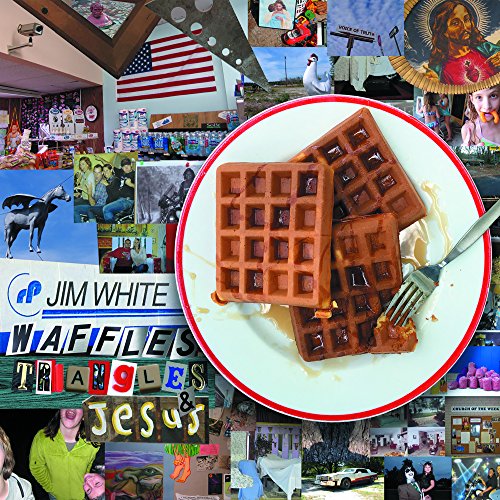 Album Art for Waffles, Triangles, & Jesus by Jim White