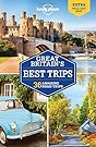 Lonely Planet Great Britain's Best Trips (Travel Guide)