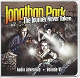 Jonathan Park Volume 6: The Journey Never Taken