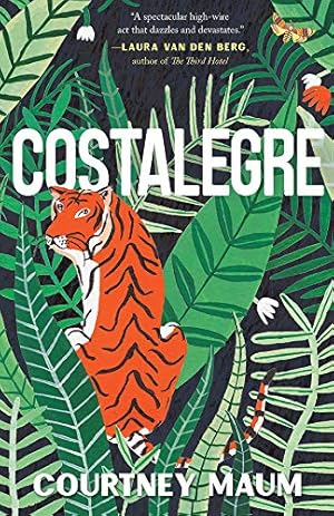 Costalegre by Courtney Maum