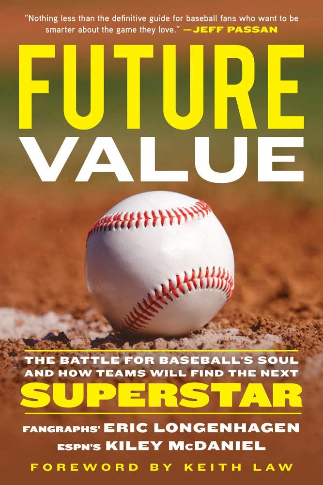 Baseball - Future Value: The Battle for Baseball's Soul and How Teams Will Find the Next Superstar