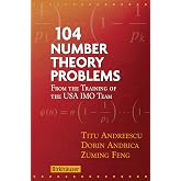 104 Number Theory Problems: From the Training of the USA IMO Team