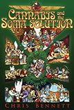 Cannabis and the Soma Solution by Chris Bennett