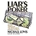 Liar's Poker: Rising Through the Wreckage on Wall Street