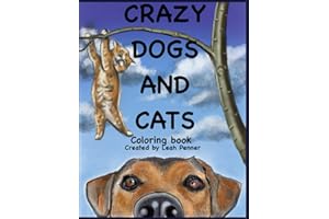 Crazy dogs and cats: Coloring book created by Leah Penner I