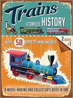 Trains: A Complete History Trains: A Complete History