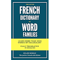 The Little French Dictionary of Word Families: Learn more than 2500 French vocabulary words (French Edition) book cover