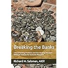 Breaking the Banks: Central Banking Problems and Free Banking Solutions