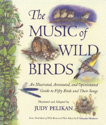 BEST! The Music of Wild Birds: An Illustrated, Annotated, and Opinionated Guide to Fifty Birds and Their S<br />PPT