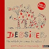 Dessiner, une methode pas comme les autres! (French Edition) by