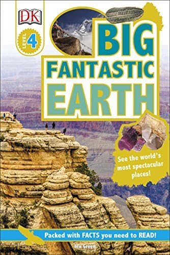Big Fantastic Earth: See the World's Most Spectacular Places (DK Readers Level 4)