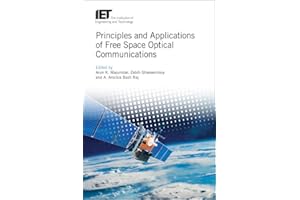 Principles and Applications of Free Space Optical Communications (Telecommunications)