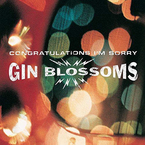 Album Art for Congratulations I'm Sorry by Gin Blossoms