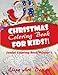 Christmas Coloring Book for Kids!: Jumbo Coloring Book Volume 1 (Coloring books for kids!) by Elisa Art Design