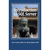 Introduction to SQL Server: Basic Skills for Any SQL Server User (Volume 1)