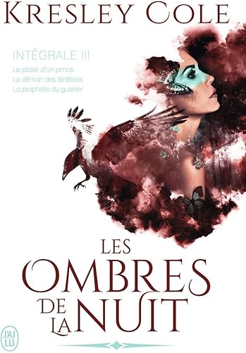 Download Les ombres de la nuit, Intégrale 3 : Le plaisir d'un prince ; Le démon des ténèbres ; La prophétie du guerrier PDF