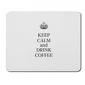 Mousepads Rechteckig 3 Mm Keep Calm And Drink Coffee Lustig