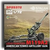 SPALAH 25372 1/72 American Towed Light Howitzer M119A2 3D Printed Resin kit Scale Model/Replica