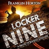 Locker Nine: A Novel of Societal Collapse